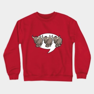 Yak Yak Yak Crewneck Sweatshirt